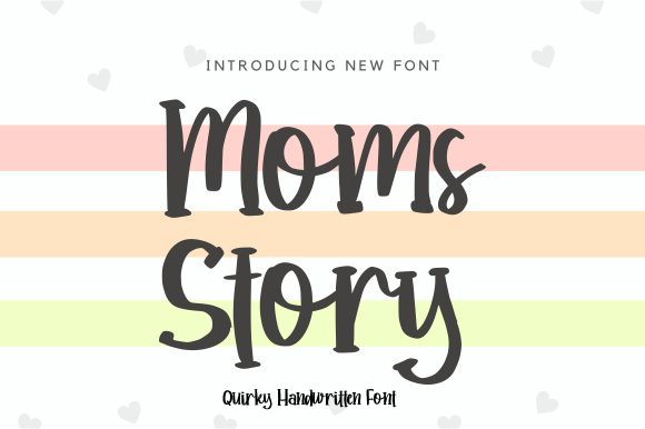 Moms Story Font Review